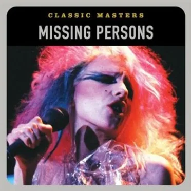 Classic Masters - Missing Persons by Missing Persons - album cover