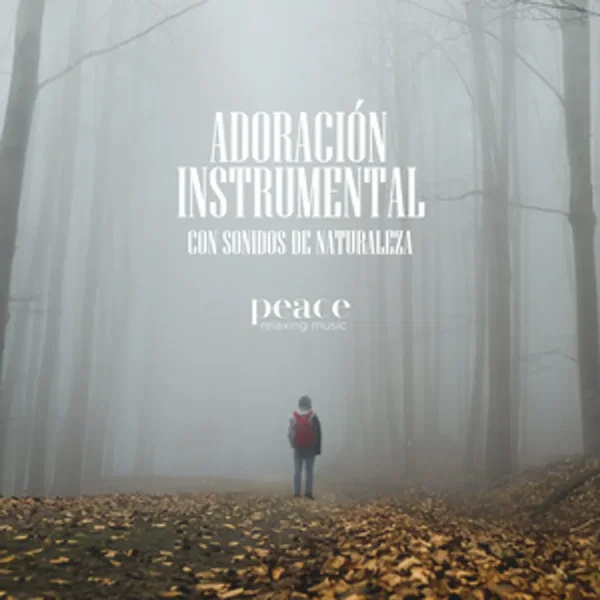 Adoración instrumental: Con sonidos de naturaleza