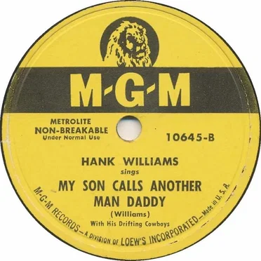 Long Gone Lonesome Blues / My Son Calls Another Man Daddy