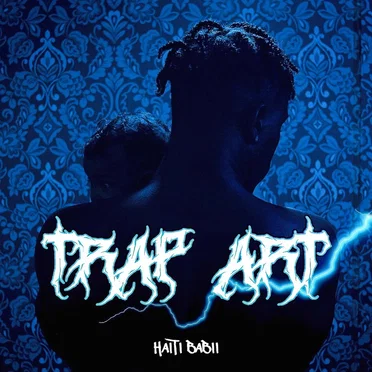 Trap Art by Haiti Babii - album cover