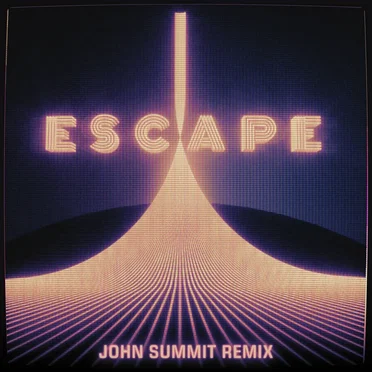 Escape (John Summit remix)