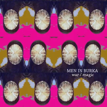 War / Magic by Men in Burka - album cover