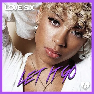 Let It Go (LOVE SIX edit)