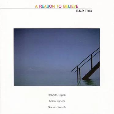 A Reason to Believe by E.S.P. Trio - album cover