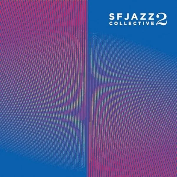SFJAZZ Collective 2