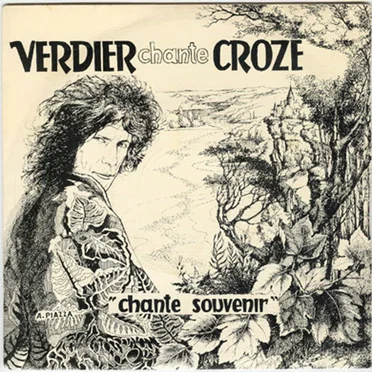 Chante souvenir - Verdier chante Croze