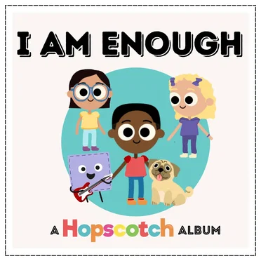 I Am Enough by Hopscotch Songs - album cover