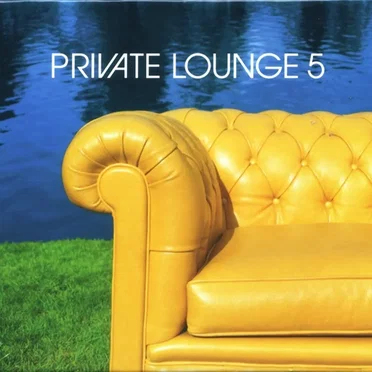 Private Lounge 5 by Various Artists - album cover