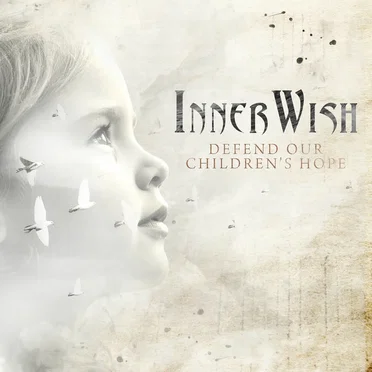 Defend Our Children’s Hope by InnerWish - album cover