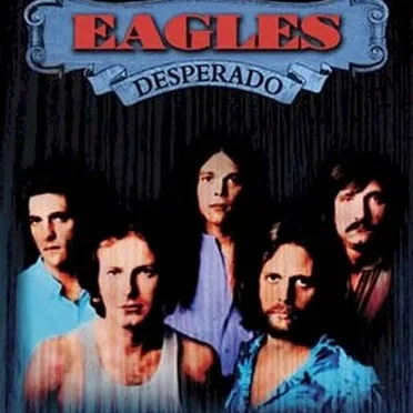 The Eagles / Desperado