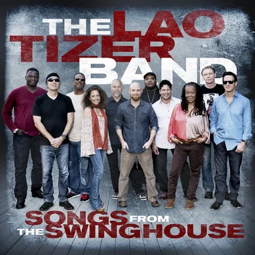 Songs from the Swinghouse by Lao Tizer Band - album cover