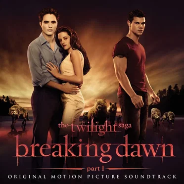 The Twilight Saga: Breaking Dawn, Part 1: Original Motion Picture Soundtrack by Various Artists - album cover