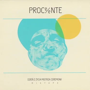 Dzień z życia mistrza ceremonii by Proceente - album cover