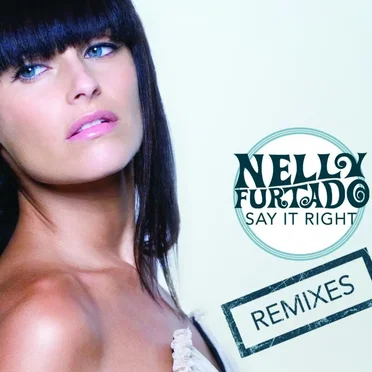 Say It Right (e‐Remix EP)