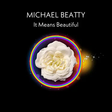 It Means Beautiful by Michael Beatty - album cover