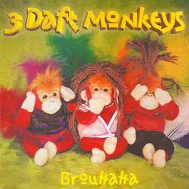 Brouhaha by 3 Daft Monkeys - album cover