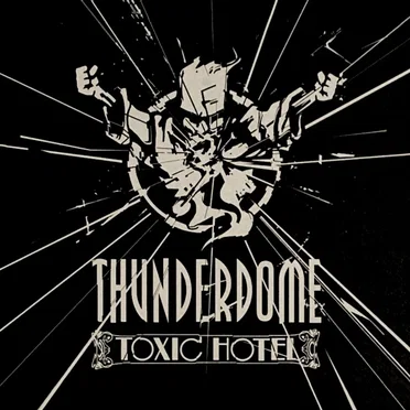 Thunderdome: Toxic Hotel by Various Artists - album cover