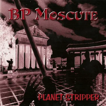 Planet stripper by BP.Moscute - album cover