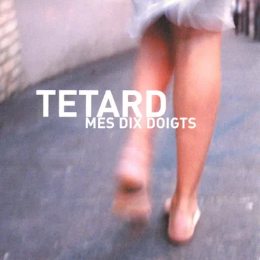Mes dix doigts by Tétard - album cover