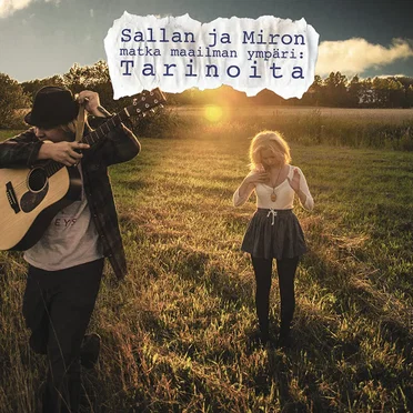 Tarinoita by Sallan ja Miron matka maailman ympäri - album cover