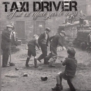Tout est effacé par le temps by Taxi Driver - album cover