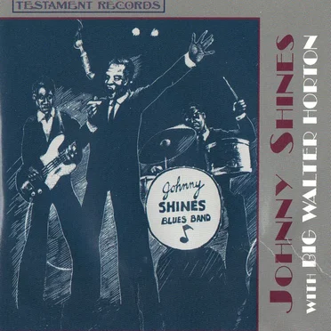 Johnny Shines With Big Walter Horton