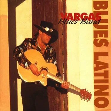 Blues Latino by Vargas Blues Band - album cover