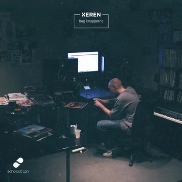 Bag knapperne mixtape by Xeren - album cover