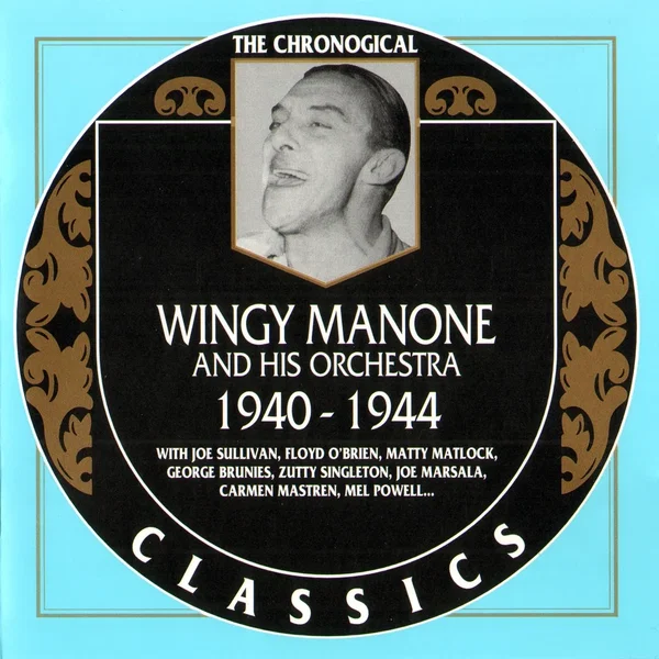 The Chronological Classics: Wingy Manone and His Orchestra 1940-1944