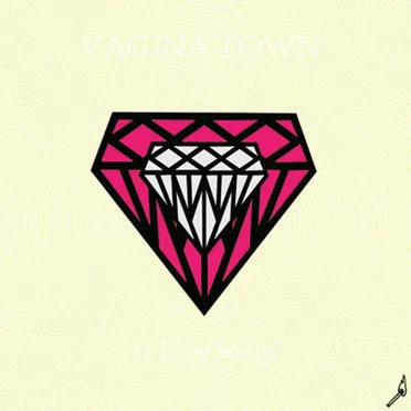 11 Love Songs by Vagina Town - album cover