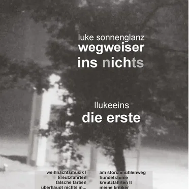 wegweiser ins nichts by Luke Sonnenglanz - album cover