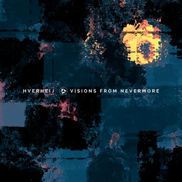 Visions From Nevermore by Hverheij - album cover