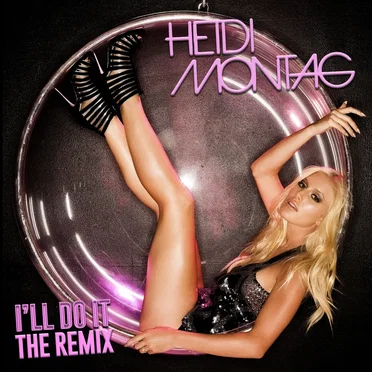 I'll Do It (Alex P Remix) by Heidi Montag - album cover