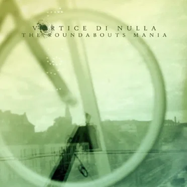 The Roundabouts Mania by Vortice Di Nulla - album cover