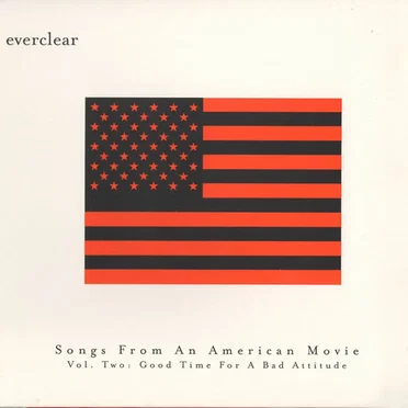 Songs From an American Movie, Vol. Two: Good Time for a Bad Attitude