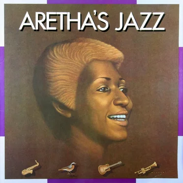 Aretha’s Jazz