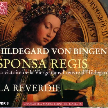 Sponsa regis : La victoire de la Vierge dans l’œuvre d’Hildegard
