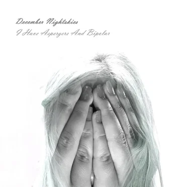 I Have Aspergers And Bipolar