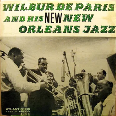Wilbur de Paris and His New New Orleans Jazz by Wilbur de Paris and His New New Orleans Jazz - album cover