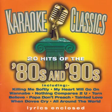 Karaoke Classics: 20 Hits of the ’80s and ’90s by Various Artists - album cover