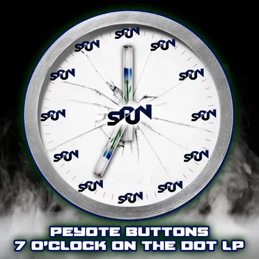 7 O’Clock on the Dot LP by Peyote Buttons - album cover