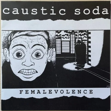 Femalevolence by Caustic Soda - album cover