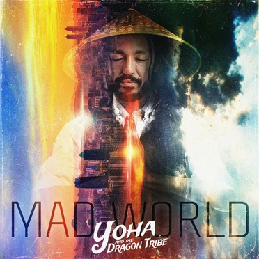 Mad World by Yoha and the Dragon Tribe - album cover