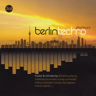 Berlin Techno Afterhours by Various Artists - album cover