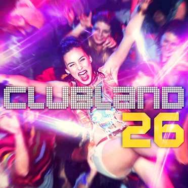 Clubland 26 by Various Artists - album cover