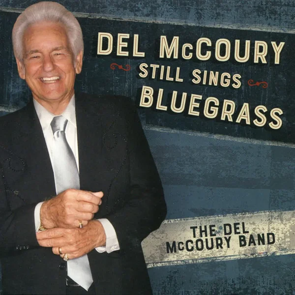 Del McCoury Still Sings Bluegrass