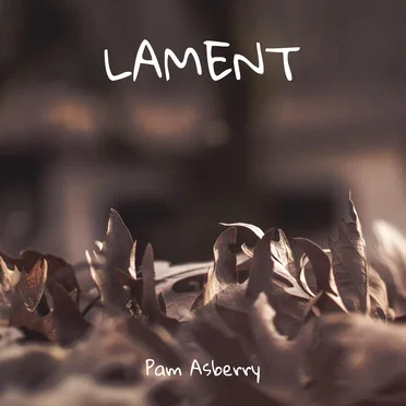 Lament by Pam Asberry - album cover