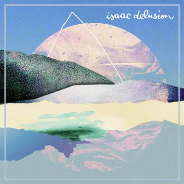 Isaac Delusion by Isaac Delusion - album cover