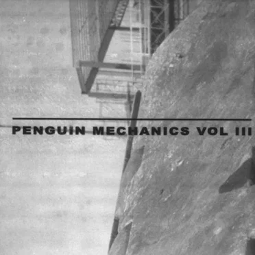 Penguin Mechanics, Volume 3 by Various Artists - album cover