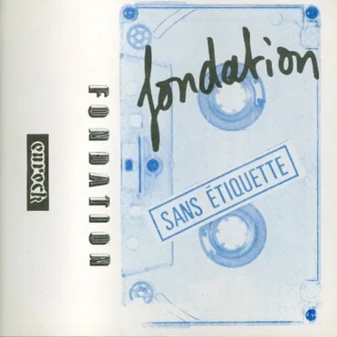 Sans étiquette by Fondation - album cover